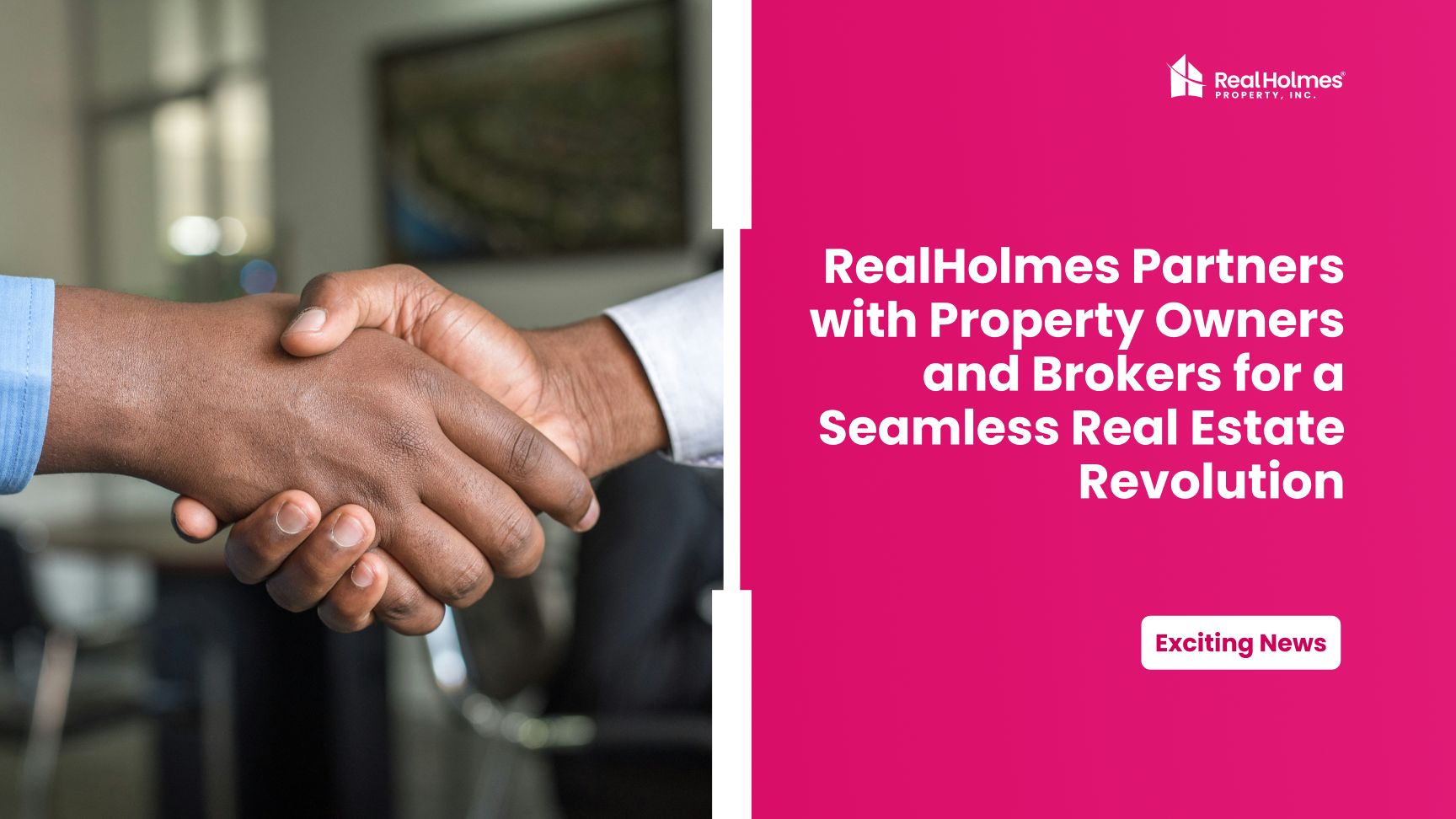 RealHolmes Partners with Property Owners and Brokers for a Seamless Real Estate Revolution  